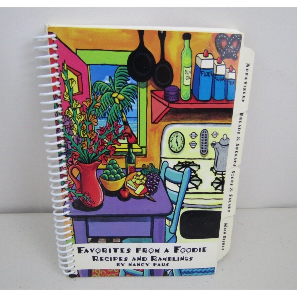Favorites From A Foodie International Cookbook Recipes By Nancy Faus Signed